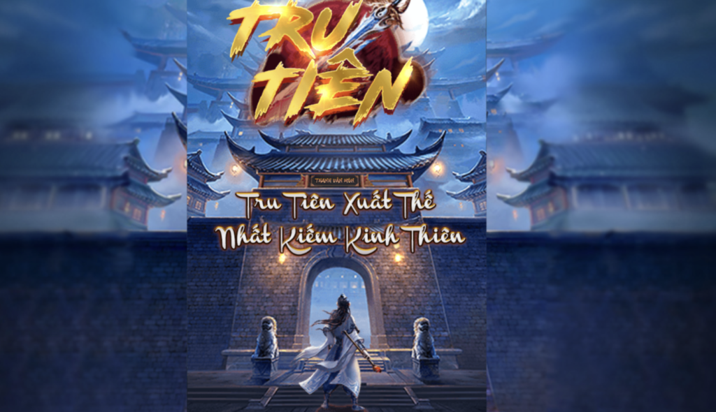 no hu tru tien 2 Nổ hũ Tru tiên – Điểm hay đặc biệt có tại bảng trả thưởng khi tai 789 club